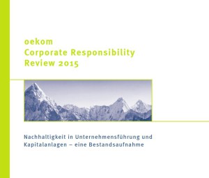 oekom research Corporate Responsibility Review 2015 - CSR-Management und TTIP